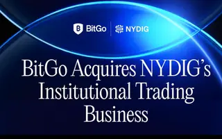 BitGo rachète le trading institutionnel de NYDIG et veut devenir le guichet unique des gros investisseurs crypto